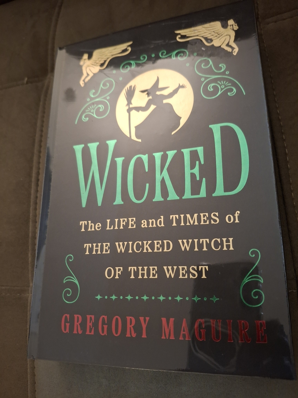 Wicked The Life and Times of the Wicked Witch of the West Novel